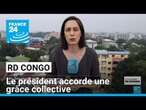 RD Congo : le président accorde une grâce collective et des réductions de peines • FRANCE 24