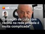 Lula tinha que tomar a vacina contra dengue; não vejo como criticá-lo nesse caso, diz Tales Faria