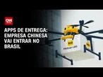 Apps de entrega preveem setor mais concorrido com chegada de chineses | CNN 360°