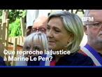 Que reproche la justice à Marine Le Pen dans l'affaire dite des assistants européens du FN?