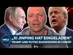 UKRAINE-KRIEG: "Xi Jinping hat eingeladen" Trump und Putin! Kommt es zum Showdown in China?