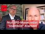 Liebe linke Frauen: Ein weißer SPD-Mann zeigt euch, was im "Stadtbild" Sache ist