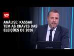 Análise: Kassab tem as chaves das eleições de 2026 | WW