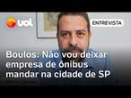 Boulos: Não vou deixar empresa de ônibus mandar na cidade de SP; vamos passar a limpo os contratos