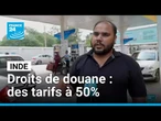 Droits de douane : Donald Trump impose à l'Inde des tarifs à 50% • FRANCE 24