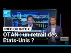 OTAN : Retrait des Etats-unis ? • FRANCE 24