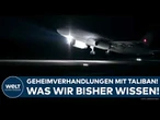 DEUTSCHLAND: Geheimverhandlungen mit den Taliban! Was wir bisher wissen!
