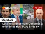 Lula nega crise com Congresso; enchentes no Texas; Motta vira alvo da esquerda; Brics e+ | UOL News