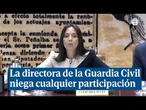 La directora de la Guardia Civil niega haber participado en "ninguna trama" contra el cuerpo