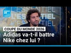 Mondial 2026 : Adidas va-t-il humilier Nike chez lui ? • FRANCE 24