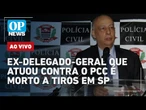 AO VIVO: Ex-delegado-geral que atuou contra o PCC é morto a tiros em SP; Bolsonaro x Moraes