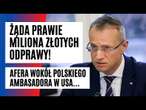 Ambasador Magierowski zażądał MILIONA ODPRAWY. Mamy komentarz wiceszefa MSZ! | FAKT.PL