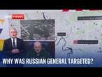 Professor Michael Clarke explains why Russian General Igor Kirillov was killed | Ukraine war