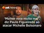'Mulher vota muito mal', diz Paulo Figueiredo ao atacar Michelle Bolsonaro e chamá-la de feminista