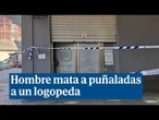 Un hombre mata a puñaladas a un logopeda tras sospechar que abusaba de su hijo en Valencia