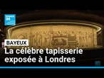 Tapisserie de Bayeux à Londres : un prêt polémique • FRANCE 24