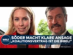 DEUTSCHLAND: Söder wird deutlich! „Der Koalitionsvertrag ist die Bibel. Es gilt alles was drinsteht“