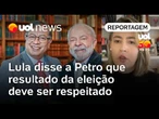 Lula foi firme ao dizer a Petro que resultado da eleição na Colômbia deve ser respeitado | Janaína