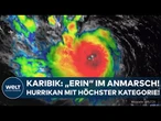 HURRIKAN-ALARM IN DER KARIBIK: „Erin“ braust an – „Katastrophaler Sturm“