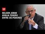 “Crise política não se resolve sem diálogo”, diz Nelson Jobim à CNN |CNN 360º