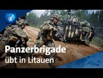 Schutz an der NATO-Ostflanke: Panzerbrigade der Bundeswehr trainiert in Litauen