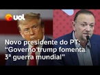 Presidente do PT diz que Trump fomenta 3ª guerra mundial e que Brasil não é puxadinho dos EUA