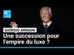 Mort de Giorgio Armani : le couturier laisse un empire valorisé à des millards de dollars