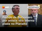 Pedido de Bolsonaro por anistia vira piada no Planalto; questão política preocupa PT, diz Sakamoto