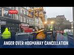 Revellers and businesses angry over Hogmanay cancellation