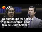 Chamado por Duda Salabert de 'bolsonarismo de sapatênis', deputado diz que sofreu 'sapatênisfobia'