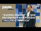 "Facções e Política": jornalista Demitri Túlio explica processo que levaram ao filme | Pause