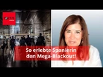 Putin-Panik und Wasser-Sorge: So erlebte eine Spanierin den Mega-Blackout