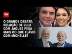 Lula com Jaques Wagner ou Flávio Bolsonaro com Michelle: Qual relação pesa mais? | O GRANDE DEBATE