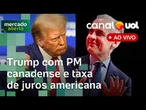 Trump com primeiro-ministro do Canadá, Haddad nos EUA, Super Quarta com Copom e Fed | Mercado Aberto