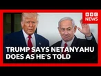 Trump tells BBC: “If I tell Netanyahu to do something he does it” | BBC News