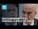 Moraes dá 48 horas para Bolsonaro explicar pedido de asilo a Javier Milei | O POVO News