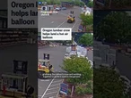 Oregon lumber crew helps land a hot air balloon