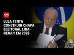 Lula tenta construir chapa eleitoral Lira-Renan em 2026 | BASTIDORES CNN