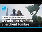 En pleine canicule, les Parisiens recherchent la fraîcheur • FRANCE 24
