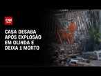 Desabamento deixa um morto e mais de 10 feridos em Olinda (PE) | AGORA CNN