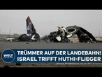KRIEG IM NAHEN OSTEN: Israels Attacke auf den Flughafen in Sanaa | Huthi-Flugzeug zerstört