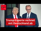 Trump-Experte nach 12 Tagen Krieg: "Deutschland gehört zu den Machtlosen"