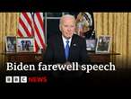 President Joe Biden warns of “dangerous” oligarchy taking shape in farewell speech | BBC News