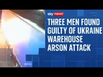 Three men guilty of arson attack ordered by Wagner Group