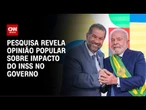 Atlas: 53,1% acham fraude no INSS negativa para governo Lula | GPS CNN