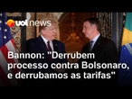 Ex-assessor de Trump diz que os EUA derrubam as tarifas, se Brasil acabar com ação contra Bolsonaro