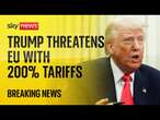 BREAKING: Trump threatens 200% tariffs on French wine and champagne