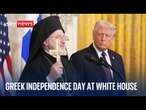 President Trump participates in Greek Independence Day Celebration at White House