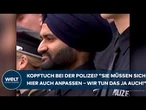 DEUTSCHLAND: Kopftuch bei der Polizei? "Sie müssen sich hier auch anpassen – wir tun das ja auch!“
