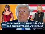 USA: Trump wie im Rausch: Hass und Beleidigungen gegen Taylor Swift, Bruce Springsteen & Jamey Comey